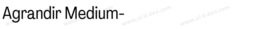 Agrandir Medium字体转换